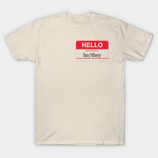 My pronouns are he/they T-Shirt